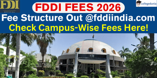 FDDI Fee Structure Released for Session 2026 @fddiindia.com; Check Campus-Wise Fees Here